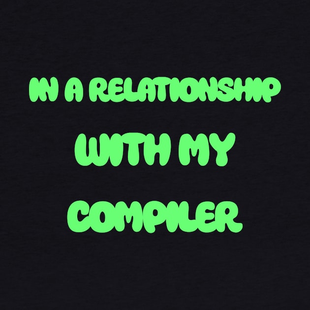 In A Relationship With My Compiler Programming by Furious Designs